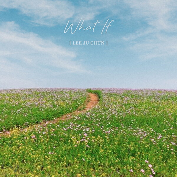 ▲ 이주천 다섯번째 싱글 '왓 이프' 커버 사진. 제공|스토리앤플러스